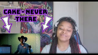 Cake - Never There REACTION!!