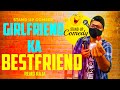 Girlfriend Ka Bestfriend ( Kabbab Mein Haddi)। Stand-Up Comedy 😂 | Remo Raja || DEFAULT Thumbnail