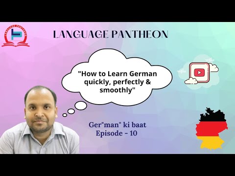 Episode 10 - How to learn German quickly, perfectly & smoothly