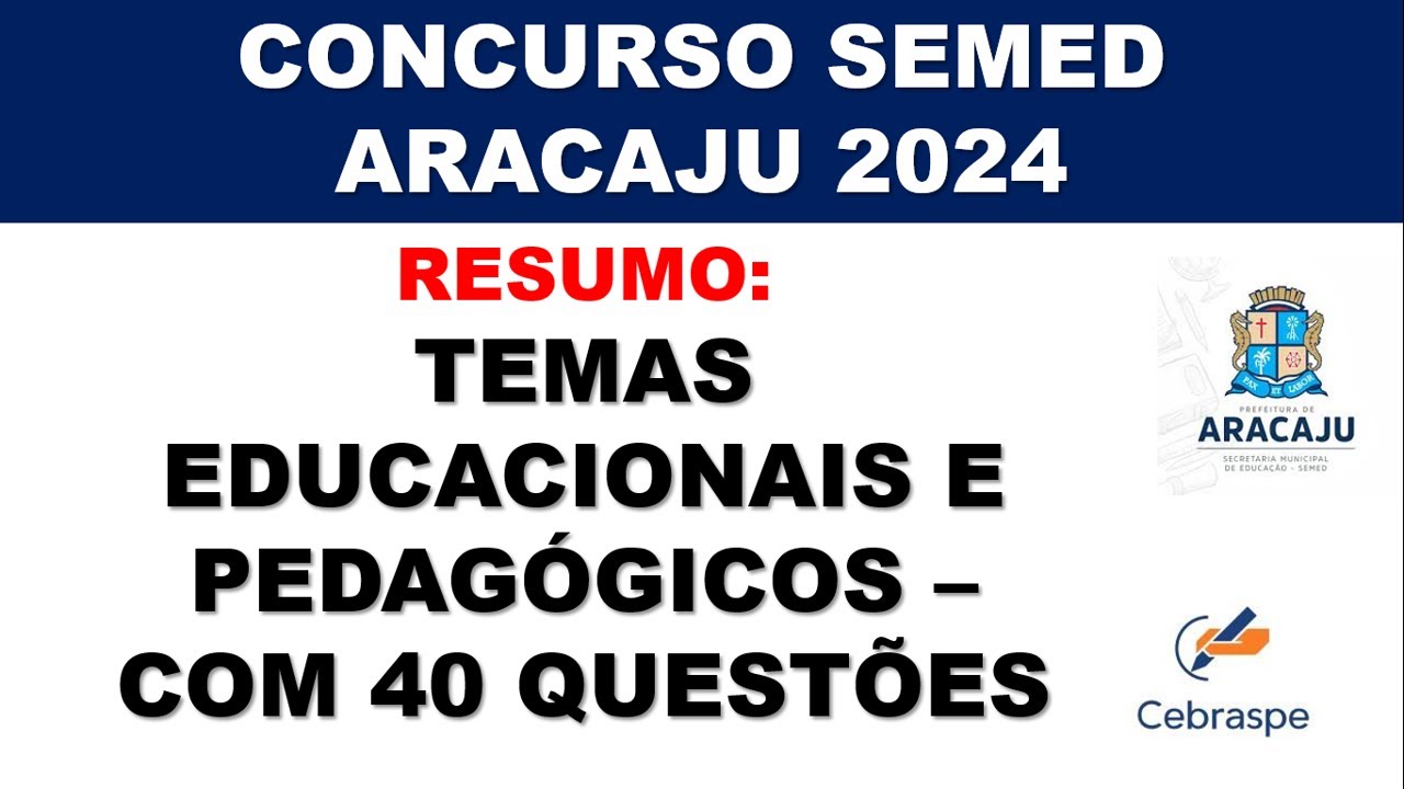 RESUMO SEMED ARACAJU - TEMAS EDUCACIONAIS E PEDAGÓGICOS - COM QUESTÕES - SOLICITE MATERIAL.