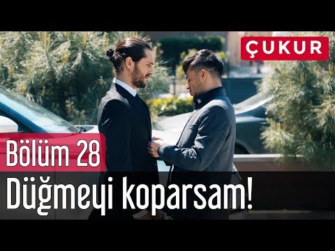 Çukur 28. Bölüm - Düğmeyi Koparsam!