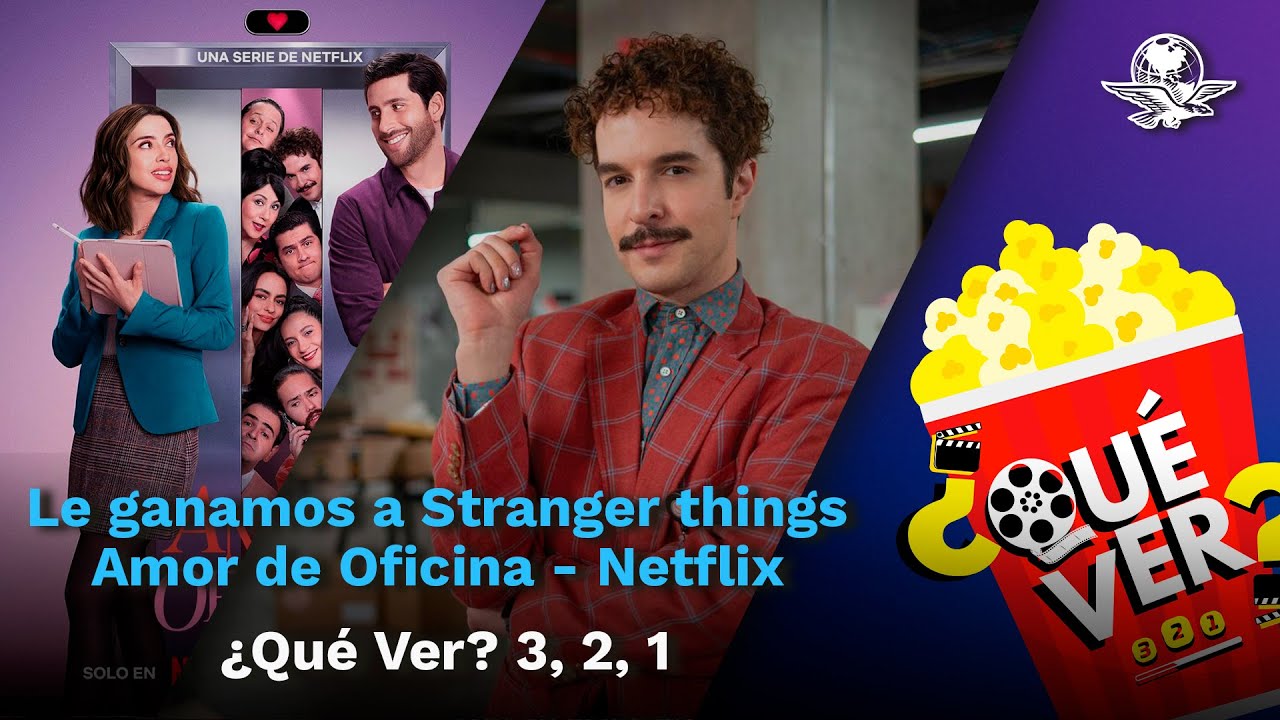 ¡VENCIMOS A VECNA! El éxito de AMOR DE OFICINA en Netflix con Nicolás de Llaca // ¿Qué ver? 3,2,1 🎬✨