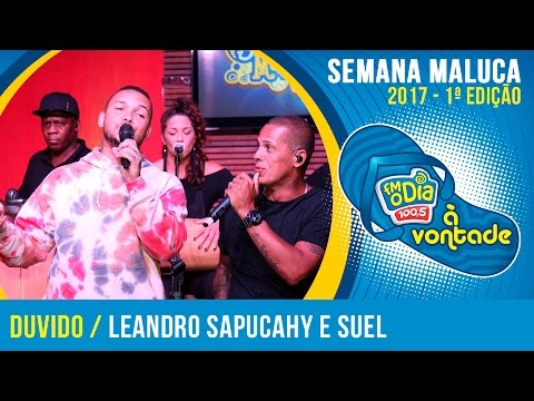 Pout-pourri - Leandro Sapucahy Part. Suel (Semana Maluca 2017)