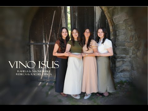 Surorile Buble & Surorile Dinca - Vino Isus