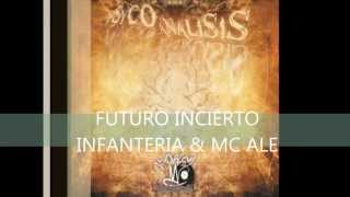 16. FUTURO INCIERTO - INFANTERIA, MC ALE & ERICK ( HIP HOP MEXICANO )