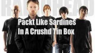 RadioHead - Packt like Sardines In a Crushd Tin Box