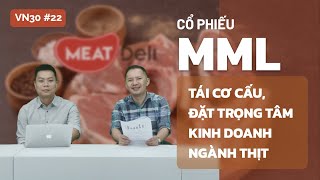 VN30 – Nhận định cổ phiếu MML – Đi trước đón đầu thị trường tiềm năng