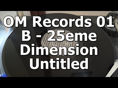 OM Records 01 - B - 25eme Dimension - Untitled