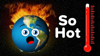 The Earth Is So Hot Right Now! | KLT