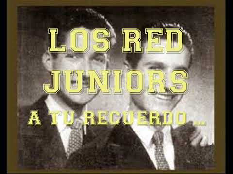 LOS RED JUNIORS   -   A TU RECUERDO  ...  CON LETRA ...JUAN MANUEL VIDEOS ...
