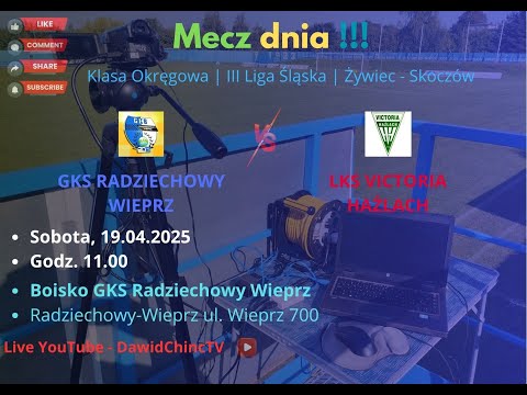 Radziechowy-Wieprz 19.04.2025 | GKS RADZIECHOWY WIEPRZ - LKS VICTORIA HAŻLACH | NA ŻYWO