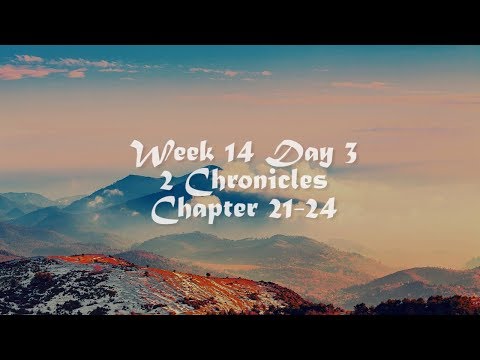 Audio Bible Reading Plan - Week 14 Day 3 (2 Chronicles 21-25)