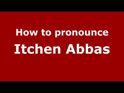 How to pronounce Itchen Abbas (English/UK) - PronounceNames.com