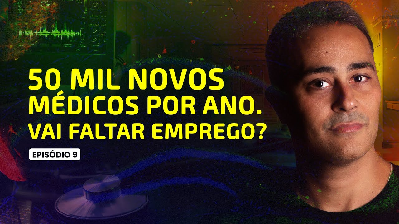 Vai FALTAR EMPREGO para os MÉDICOS no Brasil? #9Ep