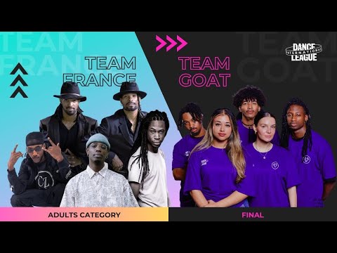Team France vs Team Goat - International Dance League 2023