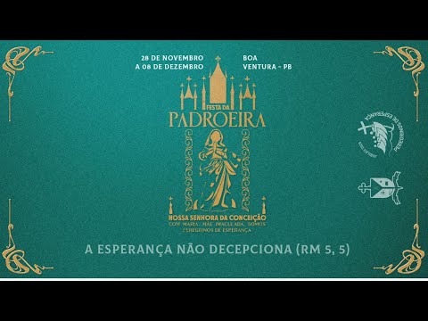 7º Noite da Festa da Padroeira | 2025 Boa Ventura - Pb | 19:00h | Santa Missa