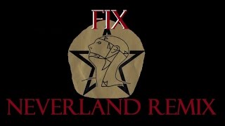 The Sisters of Mercy - Fix (Neverland Remix)