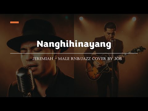 Nanghihinayang -  Jeremiah - Male RNB/Jazz Cover (Lyric Video)