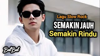 Download lagu Semakin Jauh Semakin Rindu | Lagu Slow Rock | Tentang Kerinduan yang Jauh | Sound mp3 Download lagu Semakin Jauh Semakin Rindu | Lagu Slow Rock | Tentang Kerinduan yang Jauh | Sound mp3