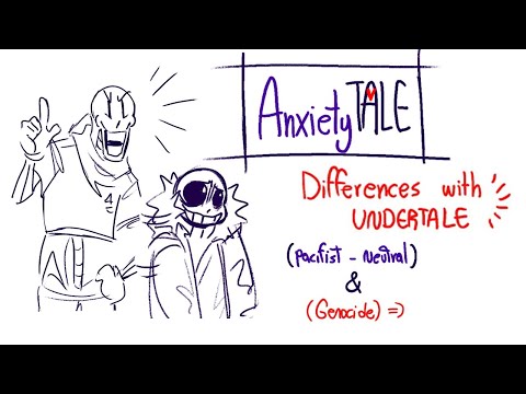 AnxietyTale: Differences With UnderTale