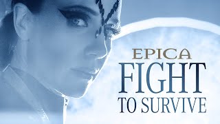 Musik-Video-Miniaturansicht zu Fight to Survive Songtext von Epica