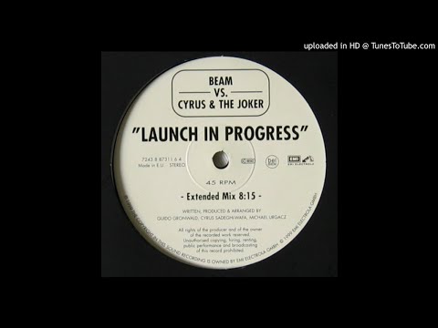 Beam Vs.Cyrus & The Joker - Launch In Progress (Extended Mix)
