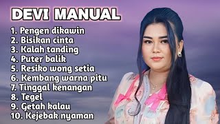 Download lagu FULL ALBUM TERBARU 2025 DEVI MANUAL PENGEN DIKAWIN - BISIKAN CINTA - KALAH TANDING  mp3