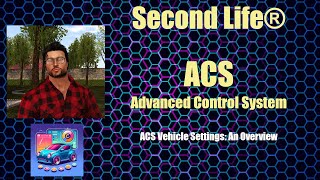 Second Life - ACS settings in a nutshell - For cars, motorcycles, and more