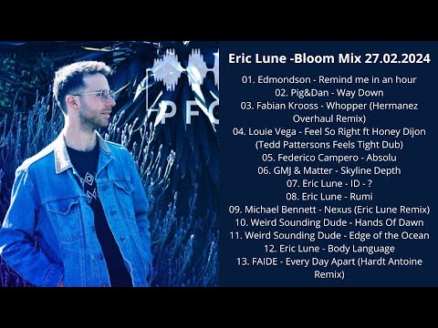 Eric Lune -Bloom Mix 27.02.2024 with Tracklist
