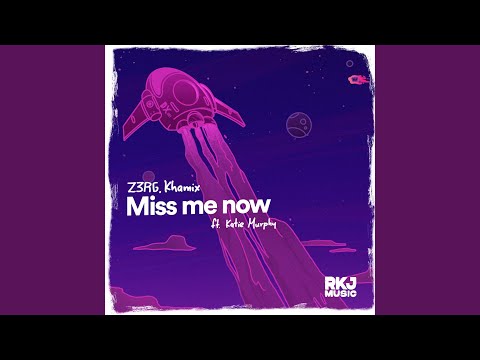 Miss Me Now (feat. Katie Murphy)