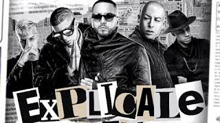 Yandel, Bad Bunny &amp; Noriel - Explícale (Remix) [feat. Cosculluela &amp; Brytiago]