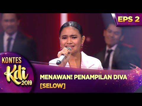 MENAWAN! PENAMPILAN DIVA [SELOW] - KONTES KDI EPS 2 (29/7)