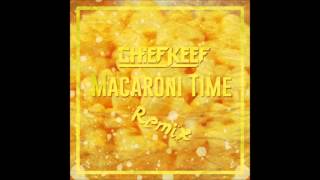 Chief Keef - Macaroni Time Remix [Remastered]