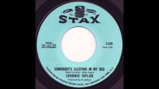 Johnnie Taylor - Somebody's Sleeping in My Bed