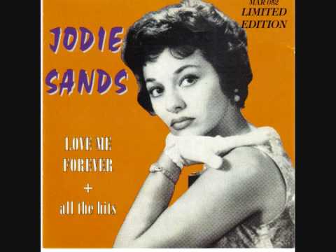 "Love me forever"  Jodie Sands  1958