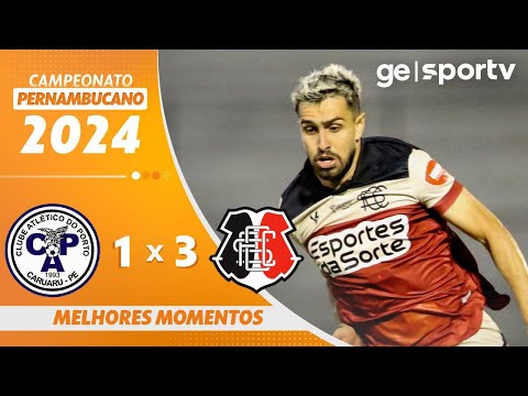 PORTO 1 X 3 SANTA CRUZ | MELHORES MOMENTOS | CAMPEONATO PERNAMBUCANO 2024 | ge.globo