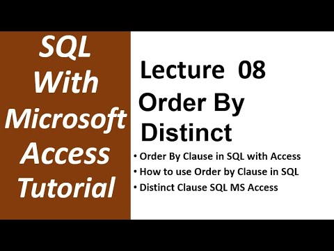 SQL with Microsoft Access 2016 | ORDER BY Clause and DISTINCT Clause in SQL MS Access 08
