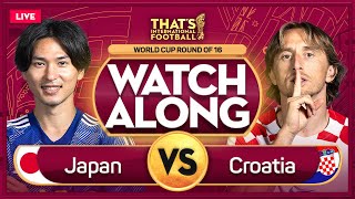 JAPAN vs CROATIA LIVE Stream Watchalong | QATAR 2022