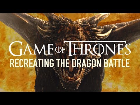 ゲーム・オブ・スローンズのドラゴンバトルを再現 (Recreating Game Of Thrones' Dragon Battle)
