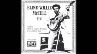 Blind Willie McTell - Just as Well Get Ready