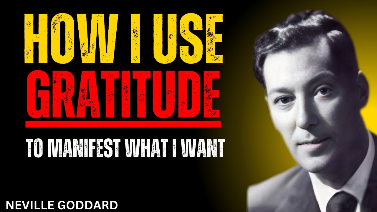 How I Use GRATITUDE To Manifest Anything I Want | Neville Goddard