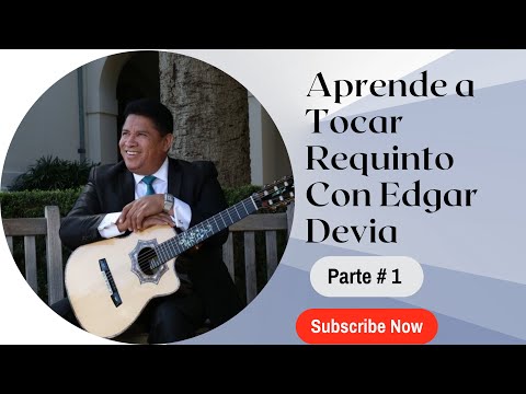 Aprende a tocar requinto con Edgar Devia - PARTE 1