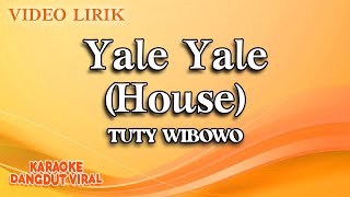 Download lagu Tuty Wibowo - Yale Yale House (official video lirik) mp3 Download lagu Tuty Wibowo - Yale Yale House (official video lirik) mp3