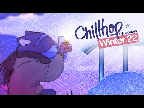 ❄️ Chillhop Essentials · Winter 2022 [chill lofi hiphop / cozy beats]