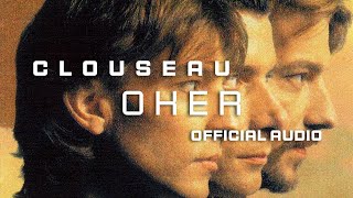 Clouseau - Oker [Official Audio]