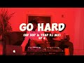 GO HARD 4 Hip Hop Mix Ft Drake Lil Baby Travis Scott Kodak Black Gunna Trap DJ Mix Lil Baby
