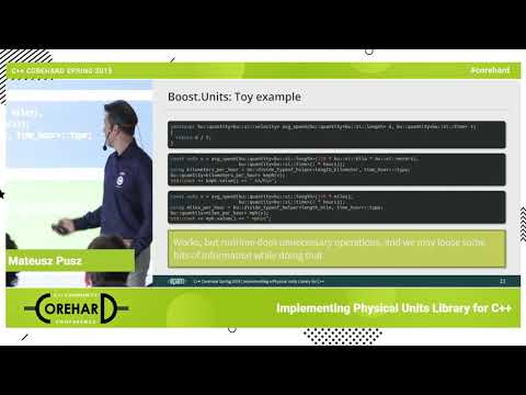 Implementing Physical Units Library for C++. Mateusz Pusz.CoreHard Spring 2019