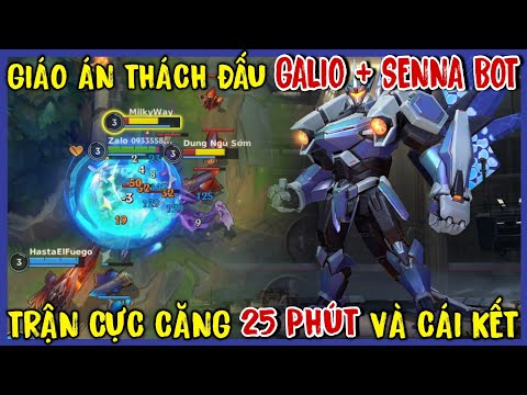 TỐC CHIẾN : Giáo Án Mới - Galio + Senna Đi Bot Trong Trận Đấu Quá Ngộp Quá Khó Và Cái Kết...