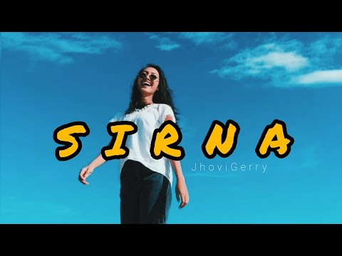 JhoviGerry - S I R N A (Official Video Clip)