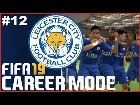 FIFA 19: Leicester City Career Mode - EP12 | CHAMPIONS LEAGUE OR EUROPA?